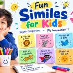 Fun Similes for Kids