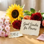 Good Similes for Flowers